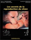 Les secrets de la reproduction du chien : le livre
