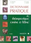 Dictionnaire pratique de thrapeutique canine et fline